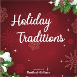 Holiday Traditions 2022